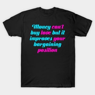 Quote valentine day T-Shirt